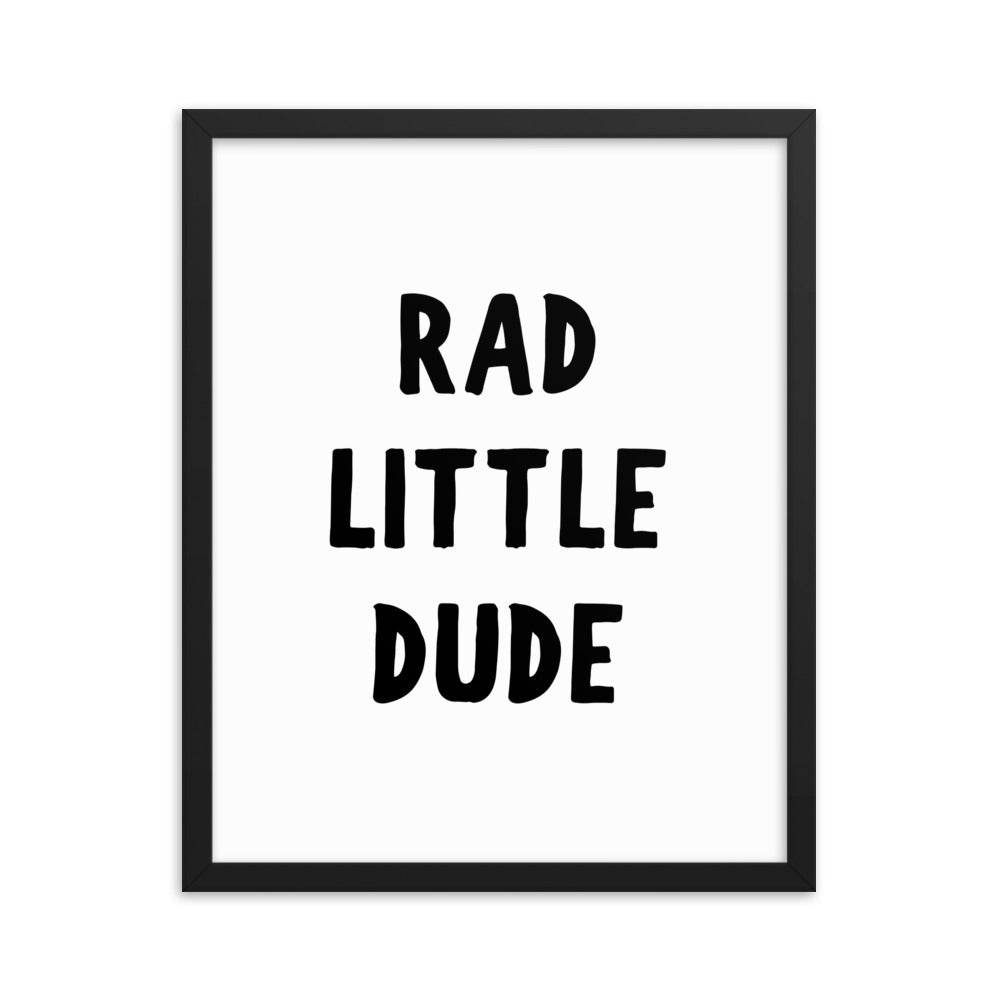 Rad Little Dude Framed
