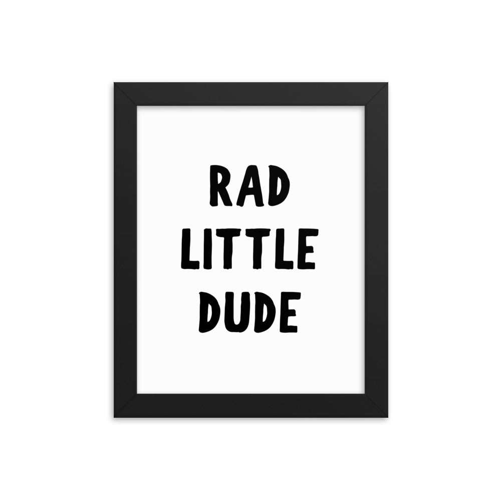 Rad Little Dude Framed