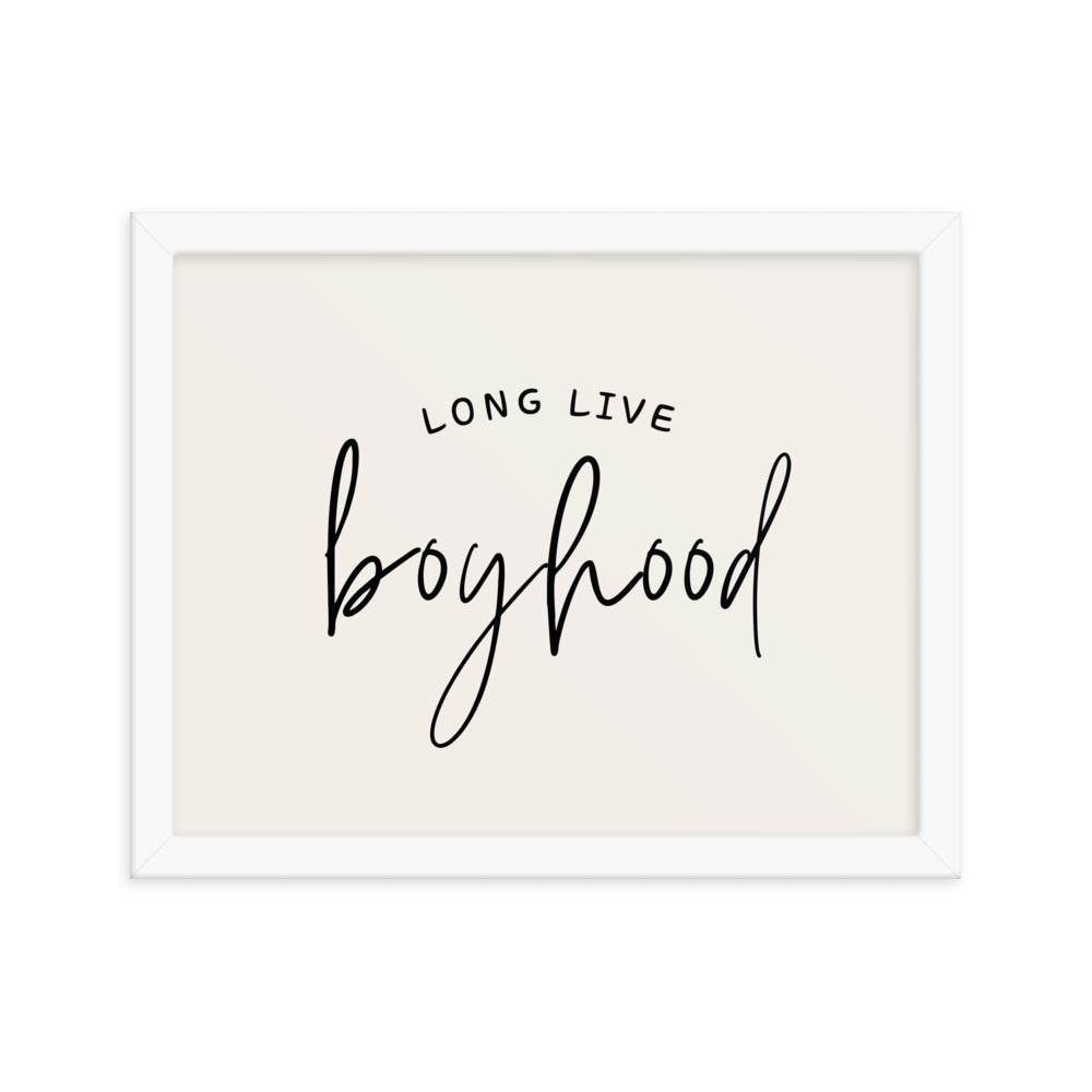 Long Live Boyhood Framed