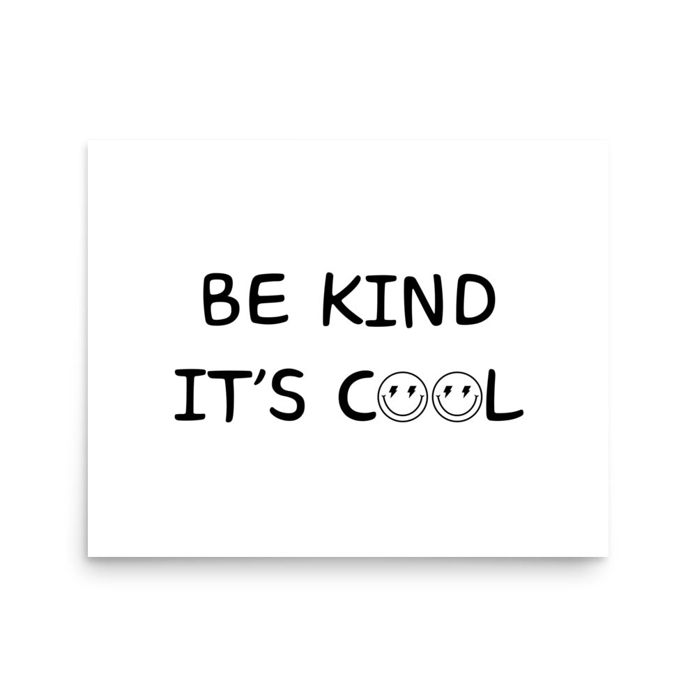 Be Kind It's Cool Art Print